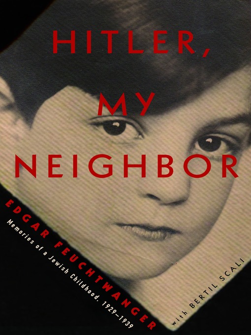 Title details for Hitler, My Neighbor by Edgar Feuchtwanger - Available